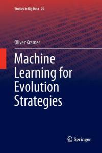 Machine Learning for Evolution Strategies av Oliver Krämer