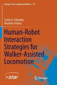Human-Robot Interaction Strategies for Walker-Assisted Locomotion av Carlos A. Cifuentes