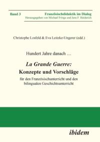 Hundert Jahre danach ... La Grande Guerre av Christophe Losfeld