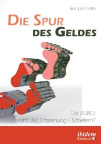 Spur des Geldes. Der EURO av Rüdiger Götte