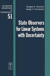 State Observers for Linear Systems with Uncertainty av Sergey K. Korovin