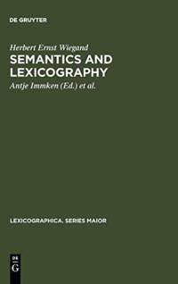 Semantics and Lexicography av Herbert Ernst Wiegand