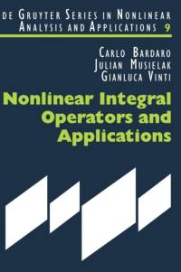 Nonlinear Integral Operators and Applications av Carlo Bardaro