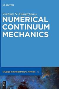 Numerical Continuum Mechanics av Vladimir N. Kukudzhanov