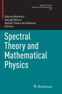 Spectral Theory and Mathematical Physics