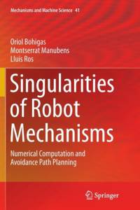 Singularities of Robot Mechanisms av Oriol Bohigas