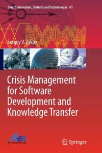 Crisis Management for Software Development and Knowledge Transfer av Sergey V. Zykov