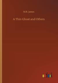 Thin Ghost and Others av M R James