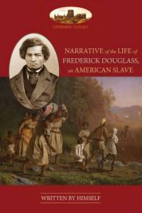 NARRATIVE OF THE LIFE OF FREDERICK DOUGLASS, AN AMERICAN SLAVE av Frederick Douglas