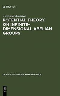 Potential Theory on Infinite-Dimensional Abelian Groups av Alexander Bendikov