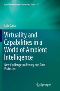Virtuality and Capabilities in a World of Ambient Intelligence av Luiz Costa