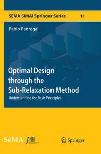 Optimal Design through the Sub-Relaxation Method av Pablo Pedregal
