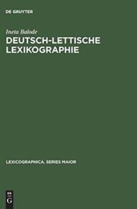 Deutsch-lettische Lexikographie av Ineta Balode