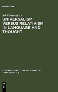 Universalism versus Relativism in Language and Thought