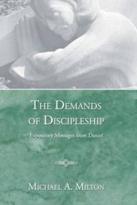 The Demands of Discipleship av Michael a Milton