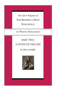 The Life and Regimen of the Blessed and Holy Syncletica, Part Two av Mary Schaffer