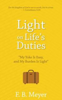 Light on Life's Duties av F B Meyer