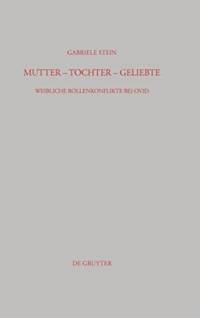 Mutter - Tochter - Geliebte av Emeritus Professor Gabriele (University of Heidelberg) Stein
