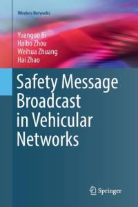 Safety Message Broadcast in Vehicular Networks av Weihua Zhuang