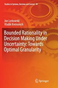Bounded Rationality in Decision Making Under Uncertainty: Towards Optimal Granularity av Vladik Kreinovich