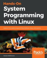 Hands-On System Programming with Linux av Kaiwan N Billimoria