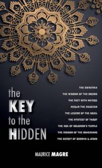 The Key to the Hidden av Maurice Magre