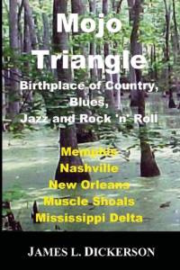 Mojo Triangle av James L Dickerson