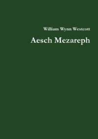 Aesch Mezareph av William Wynn Westcott