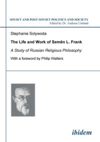 Life and Work of Semen L. Frank. A Study of Russian Religious Philosophy av Stephanie Solywoda