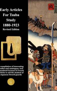 Early Articles For Tsuba Study 1880-1923 Revised Edition av Various Contributors