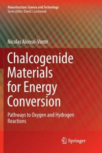 Chalcogenide Materials for Energy Conversion av Nicolas Alonso-Vante