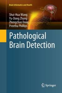 Pathological Brain Detection av Shui-Hua Wang