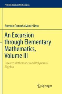 An Excursion through Elementary Mathematics, Volume III av Antonio Caminha Muniz Neto