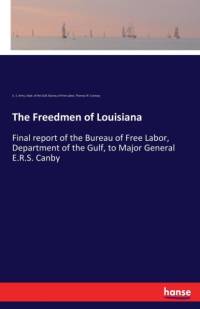 Freedmen of Louisiana av U S Army