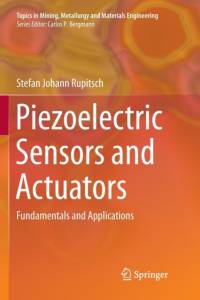 Piezoelectric Sensors and Actuators av Stefan Johann Rupitsch