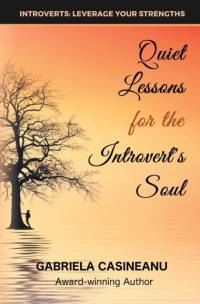 Quiet Lessons for the Introvert's Soul av Gabriela Casineanu