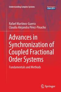 Advances in Synchronization of Coupled Fractional Order Systems av Rafael Martinez-Guerra