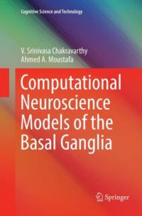 Computational Neuroscience Models of the Basal Ganglia av V. Srinivasa Chakravarthy