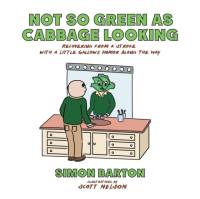 Not so Green as Cabbage Looking av Simon Barton