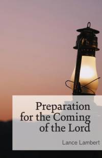 Preparation for the Coming of the Lord av Lance Lambert