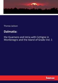 Dalmatia av Thomas Jackson