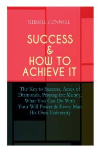 Success & How to Achieve It av Russell Conwell