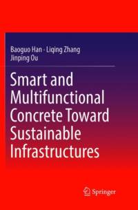 Smart and Multifunctional Concrete Toward Sustainable Infrastructures av Baoguo Han
