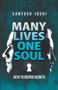 Many Lives One Soul av Santosh Joshi