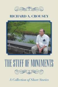 Stuff of Monuments av Richard a Crousey