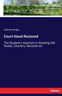 Court-Hand Restored av Andrew Wright