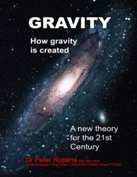Gravity - How Gravity Is Created av Professor Peter Roberts