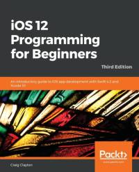 iOS 12 Programming for Beginners av Craig Clayton