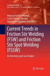 Current Trends in Friction Stir Welding (FSW) and Friction Stir Spot Welding (FSSW) av Mukuna Patrick Mubiayi