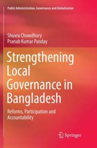 Strengthening Local Governance in Bangladesh av Pranab Kumar Panday